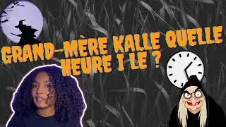 Légende réunionnaise : Grand-mère Kalle quelle heure i lé ? 🇷🇪
