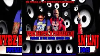 Vybz Kartel x Fusbaan LNJ   2015 - 2016 DJ WASS   The Mix Tape 'Present & The Future'