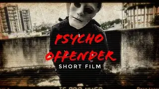 Psycho Offender💥 Short Film|Originals| Trishul | Directed by Bhargav | #Cinematic #shortfilm