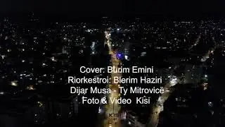 Dijar Musa   Ty Mitrovicë  (cover - origjinali Burim Emini)