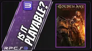 Is Golden Axe: Beast Rider Playable? RPCS3 Performance [Ryzen 9 7950X | RX 7800XT]