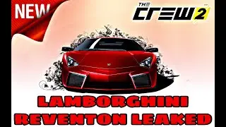 The Crew 2 LEAKED Lamborghini REVENTON ALL NEW LEAKED CARS