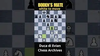 *BODEN'S MATE - Level Beginner*#chess #chessgame #checkmate #enjoy #smile #lol #fun #ducadievian