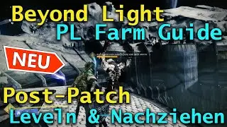 NEU! Destiny 2 Beyond Light Easy Power Level Farm Guide // Jenseits des Lichts // Post-Patch Methode