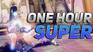 Destiny 2 - The One Hour Super (Legit/No Glitches) World's Longest Super
