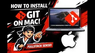 How to install GIT on Mac Mini & MacBook (Step by Step Guide) | Fullstack Sensei
