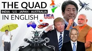 (English) The QUAD group - India Australia USA Japan - Should China be worried? - UPSC/IAS/SSC.IBPS