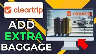 HOW TO ADD EXTRA BAGGAGE IN CLEARTRIP (2026)