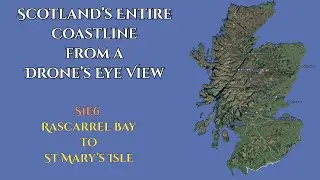Scotland&rsquo;s Entire Coastline &mdash; S1e6: Rascarrel Bay to St Mary's Isle