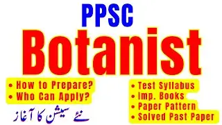 PPSC Botanists & Lecturer Botany Jobs Preparation | Test Syllabus, Paper Pattern& Solved Past Papers