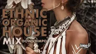 Exclusive: TONYDOFFICIAL's Ethnic, Arabic, Organic House Mix VOL.3