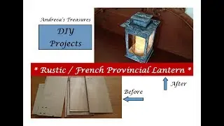 DIY Rustic / French Provincial Lantern