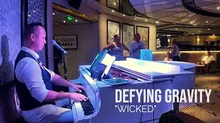 Defying Gravity (Wicked) - Piano Vocal Cover (P&O Cruises)