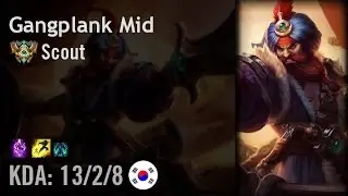 Gangplank Mid vs Azir - Scout - KR Challenger Patch 6.7