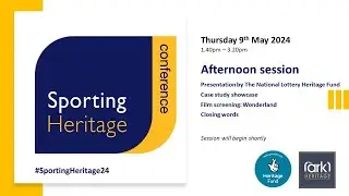 Sporting Heritage Conference 2024: NLHF presentations, case study showcase & film screening