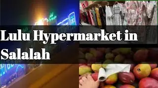 Lulu Hypermarket Tour Salalah| Biggest Market Oman|New Best Collection |