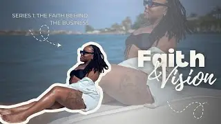 Series 1- The faith behind the business - 