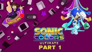 The Geeky N8 Show | GeekyN8 Live | Ep 24 | Sonic 30th Anniversary | Sonic Colours Ultimate Part 1