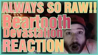 THEY ALWAYS BRING IT!!! Beartooth - Devastation (REACTION!!)