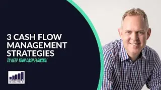 3 Cash Flow Management Strategies To Keep Finances Flowing