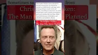 Christopher Walken The Man Who Never Planned