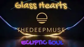 TheDeepMUSE &ndash; Glass Hearts (Emotional Deep House &middot; Melodic &middot; Chill Vibes 2025)