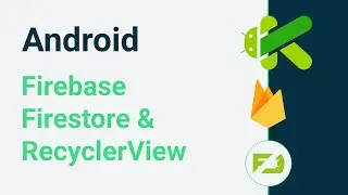 Curso Android desde 0 - &iquest;C&oacute;mo implementar Firebase Firestore y RecyclerView?