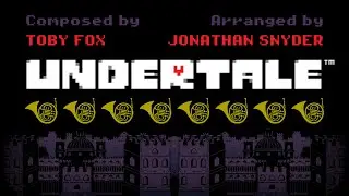 🎮📯 Undertale Theme | Arranged for 8 Horns by Jonathan Snyder