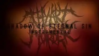 THY ART IS MURDER - Shadow Of Eternal Sin (INSTRUMENTAL VERSION)