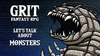 GRIT Fantasy RPG: Let's Talk About Monsters