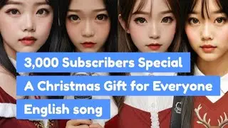 3,000 Subscribers Special　A Christmas Gift for Everyone【English song】