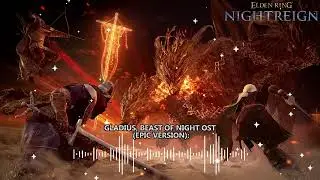Elden Ring: NightReign - Gladius, Beast of Night OST (Epic Version)