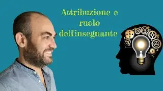 Attribuzione positiva e ruolo dell'insegnante