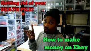 How to make money on ebay!| Getting rid of your DEATH PILE!