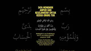 Doa mohon ampunan dan keselamatan untuk orang tua #doa #doaseharihari