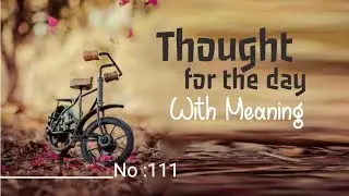 Thought for the Day with Meaning in English | Daily Quotes | Thought of the Day | Motivational