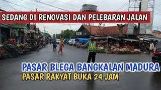 PASAR BLEGA BANGKALAN MADURA | RENOVASI | GIMANA JADINYA?