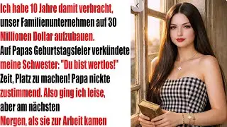 10 Jahre Aufbau, 30 Mio. Erfolg &ndash; Doch auf Papas Geburtstag zerst&ouml;rte meine Schwester alles