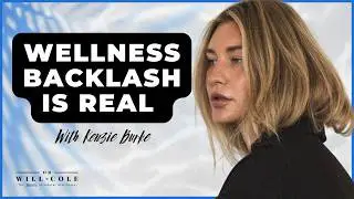 Organic Living, Nervous System Healing, Wellness Backlash & Energetic Cleansing - Kenzie Burke