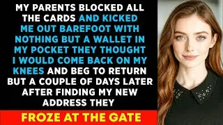 My Parents Kicked me Out Without Money, Thinking I Will Crawl To Them But A Couple Of Days Later