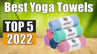 Yoga Towels Reviews : Top 5 Best Yoga Towels 2022