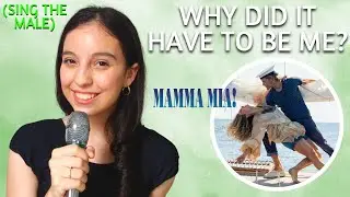 Why Did It Have To Be Me (Donna's Part Only - Karaoke) - Mamma Mia!