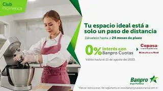 0% inter&eacute;s con Banpro Cuotas en Copasa