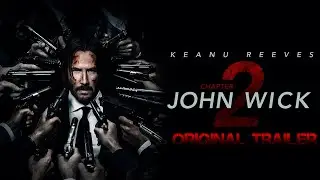 John Wick: Chapter 2 (2017) Original Trailer I A Chad Stahelski Film Series