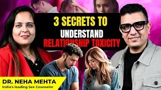 Toxicity in Relationship | Secrets ft. @DrNehaMehta | Dr Ysr Podcast