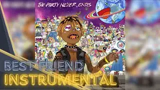 Juice WRLD - Best Friend Ft. Fall Out Boy INSTRUMENTAL