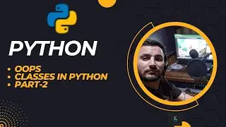 OOPs | Classes in python part-2 | TecTalk | Python Tutorials
