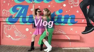 Bachelorette in Austin, Texas (Vlog edition)