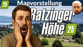Mapvorstellung  😁 (LS25 Ratzinger H&ouml;he)
