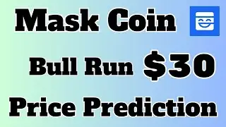 Mask Network (MASK) Price Prediction For Bull Run 2024 & 2025 | Mask Coin Prediction For Bull Run